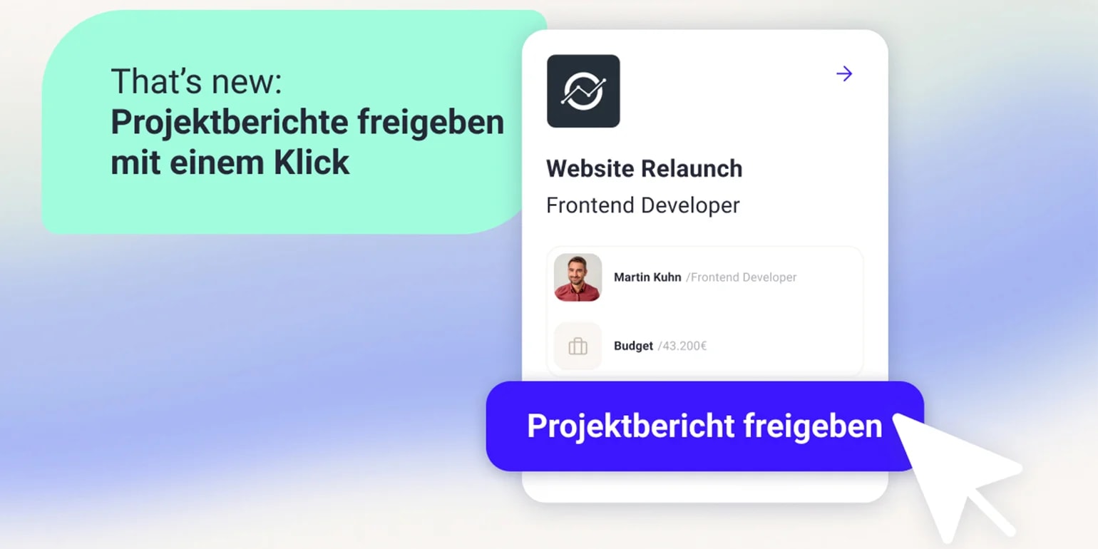 tribeworks Oberfläche zeigt das Timesheet‑Feature mit der Funktion, Projektberichte mit einem Klick freizugeben.